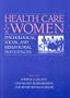 Health Care for Women: Psychological, Social, and Behavioral Influences