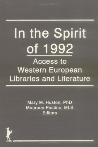 In the Spirit of 1992: Access to Western European Libraries and Literature (Reference Librarian Series)