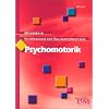Methoden in Heilp�dagogik und Heilerziehunspflege: Psychomotorik. Methodenkompendium mit zahlreichen Materialien und Anregungen