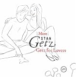 More Stan Getz for Lovers