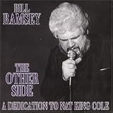 Bill Ramsey - The Other Side: A Dedication to Nat King Cole