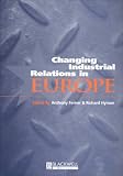 Changing Industrial Relations in Europe