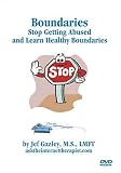 Boundaries: Stop Getting Abused and Learn Healthy Boundaries