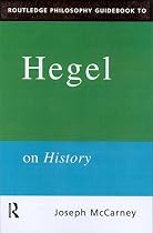 Routledge Philosophy Guidebook to Hegel on History (Routledge Philosophy Guidebooks)