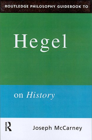 Routledge Philosophy Guidebook to Hegel on History (Routledge Philosophy Guidebooks)