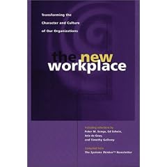 The New Workplace: Transforming the Character and Culture of Our Organizations