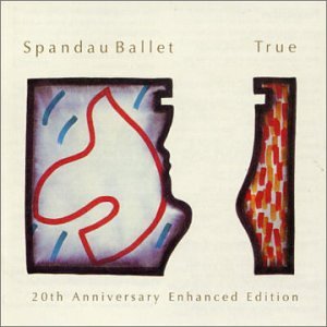 Spandau Ballet - True: 20th Anniversary Enhanced Edition - Zortam Music