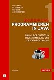 Grundkurs Programmieren in Java: Band 1: Der Einstieg in Programmierung und Objektorientierung - Dietmar Ratz, Jens Scheffler, Detlef Seese, Jan Wiesenberger