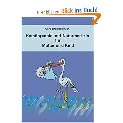Hom�opathie und Naturmedizin f�r Mutter und Kind