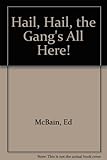 Hail, hail, the gang's all here