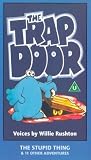 The Trap Door - The Stupid Thing And Other Adventures [1986]