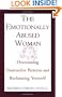 The Emotionally Abused Woman : Overcoming Destructive Patterns and Reclaiming Yourself