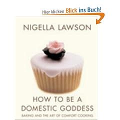 How To Be a Domestic Goddess: Baking And The Art of Comfort Cooking