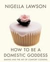 How to be a Domestic Goddess: Baking and the Art of Comfort Cooking