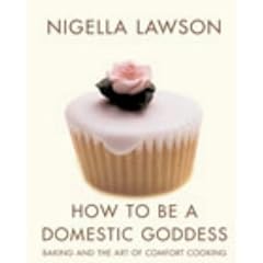 How to be a Domestic Goddess: Baking and the Art of Comfort Cooking