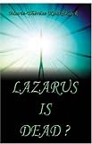 Books : Lazarus Is Dead?