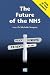 The Future of the NHS