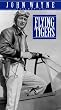 Flying Tigers (John Wayne Collection Edition) [VHS]