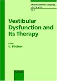 Vestibular Dysfunction and Its Therapy (Advances in Oto-Rhino-Laryngology)