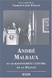 Andr� Malraux et le rayonnement cuturel de la France