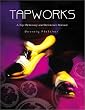 Tapworks: A Tap Dictionary and Reference Manual