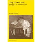 Daily Life in China on the Eve of the Mongol Invasion, 1250-1276 (Daily Life) book cover