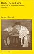 Daily Life in China on the Eve of the Mongol Invasion, 1250-1276 (Daily Life)