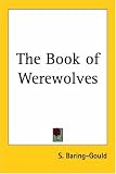 The Book of Werewolves (Dover Books on Anthropology and Folklore)