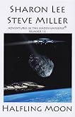 Halfling Moon (Adventures in The Liaden Universe Number 16)
