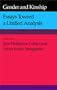 Gender and Kinship: Essays Toward a Unified Analysis