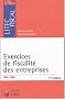 Exercices de fiscalit� des entreprises : Edition 2004-2005 (ancienne �dition)