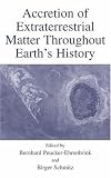 Accretion of Extraterrestrial Matter Throughout Earth
