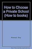 How to _ choose a private school