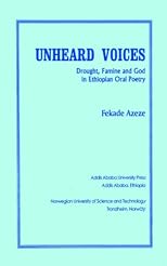 Unheard Voices: Drought, Famine and God in Ethiopian Oral Poetry