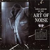 (Who`s Afraid Of?) The Art of Noise!