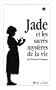 Jade et les sacr�s myst�res de la vie
