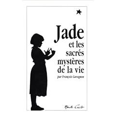 Jade et les sacr�s myst�res de la vie