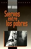Siervos Entre Los Pobres/Companion to the Poor (Nueva Creacion Series)