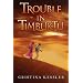 Trouble in Timbuktu