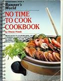 Runner's world no time to cook cookbook (Runner's world instructional series)