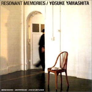 Resonant Memories by Yosuke Yamashita (Audio CD - 2007) - Import