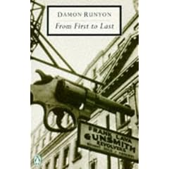 Runyon from First to Last (Twentieth Century Classics)