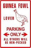 GUINEA FOWL LOVER PARKING farm bird pet sign