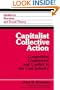 Capitalist Collective Action: Competition, Cooperation and Conflict in the Coal Industry (Studies in Marxism and Social Theory)