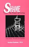 Shame: The Power of Caring