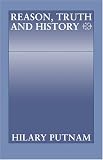 Reason, Truth and History (Philosophical Papers (Cambridge)) by Cambridge University Press