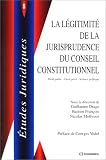 Revue Economica  / La Légitimité de la jurisprudence du Conseil constitutionnel