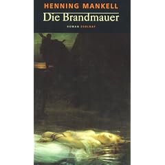 Die Brandmauer: Der achte Fall von Kommissar Kurt Wallander