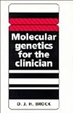 Molecular genetics for the clinician
