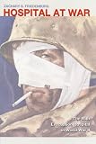 Hospital at War: The 95th Evacuation Hospital in World War II (Texas a&M University Military History Series)
